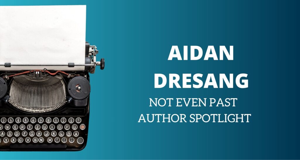 "Aidan Dresang Author Spotlight" Banner with a typewrighter as backgroung