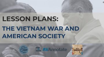 Lesson Plans: The Vietnam War and American Society