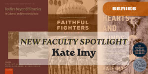 New Faculty Spotlight: Kate Imy
