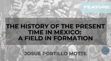 Banner for The History of the Present Time in Mexico by Josúe Portillo Motte