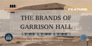 The Brands of Garrison Hall at its Centennial