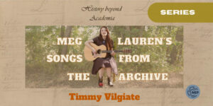 Meg Lauren’s Songs from the Archive